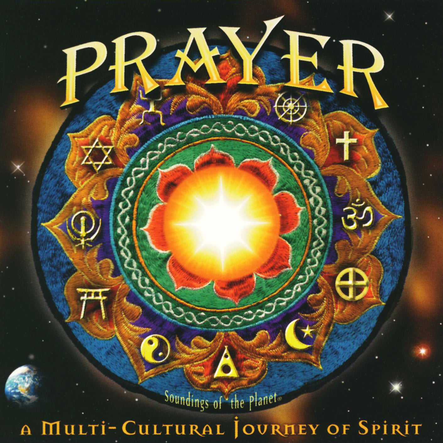 Prayer a Multicultural Journey of Spirit._Dean Evenson Presents