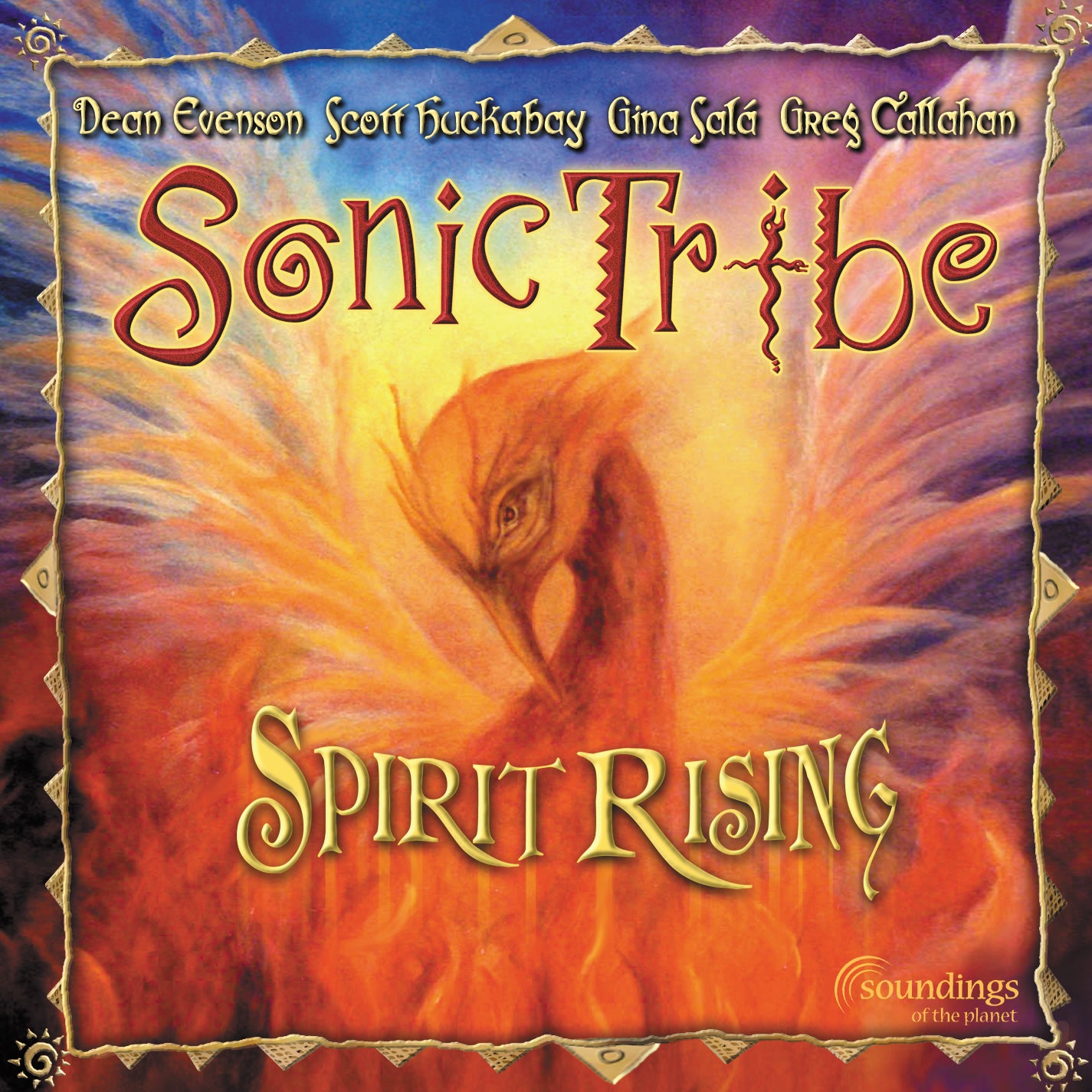 sonic tribe - spirit rising Dean Evenson Scott Huckabay GIna Sala Greg Callahan