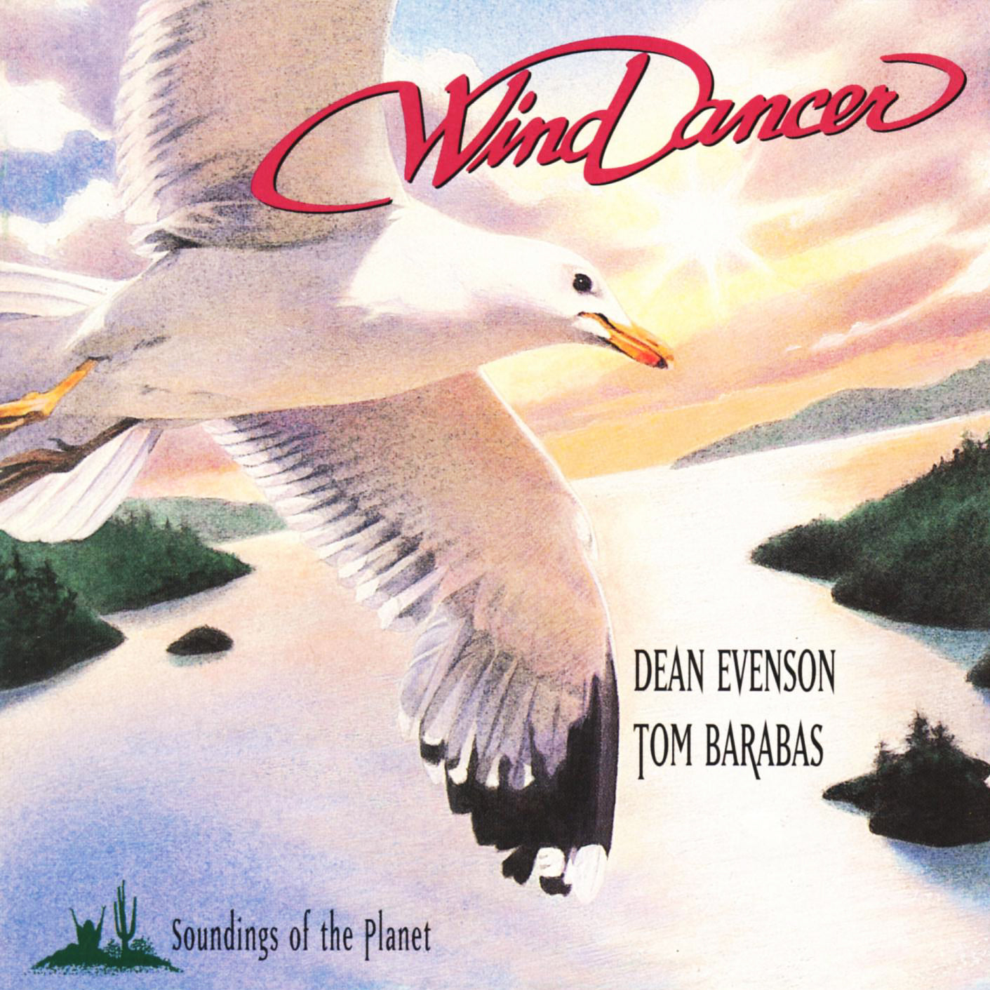 winddancer. Dean Evenson Tom Barabas